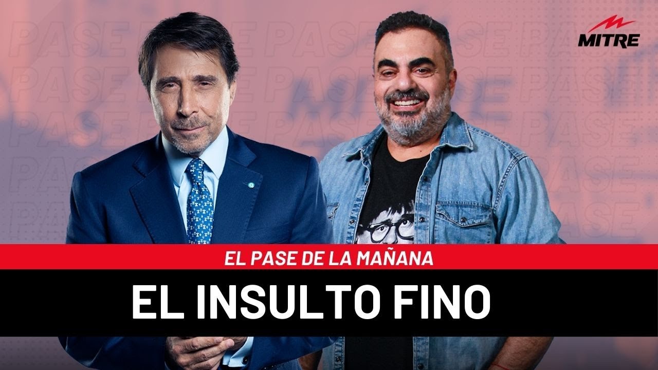 El Pase de la Mañana de Radio Mitre con Roberto Moldavsky: el insulto fino