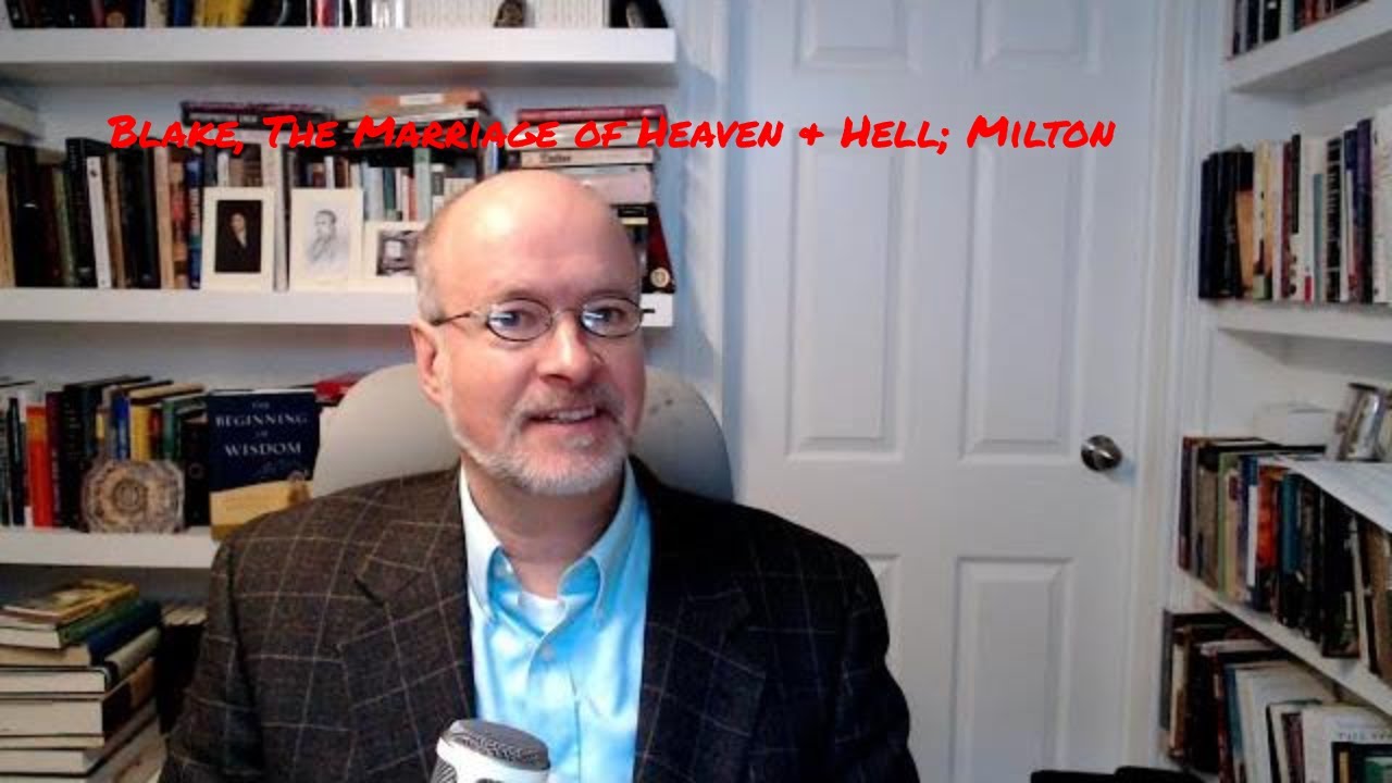 Blake, The Marriage of Heaven and Hell; Milton