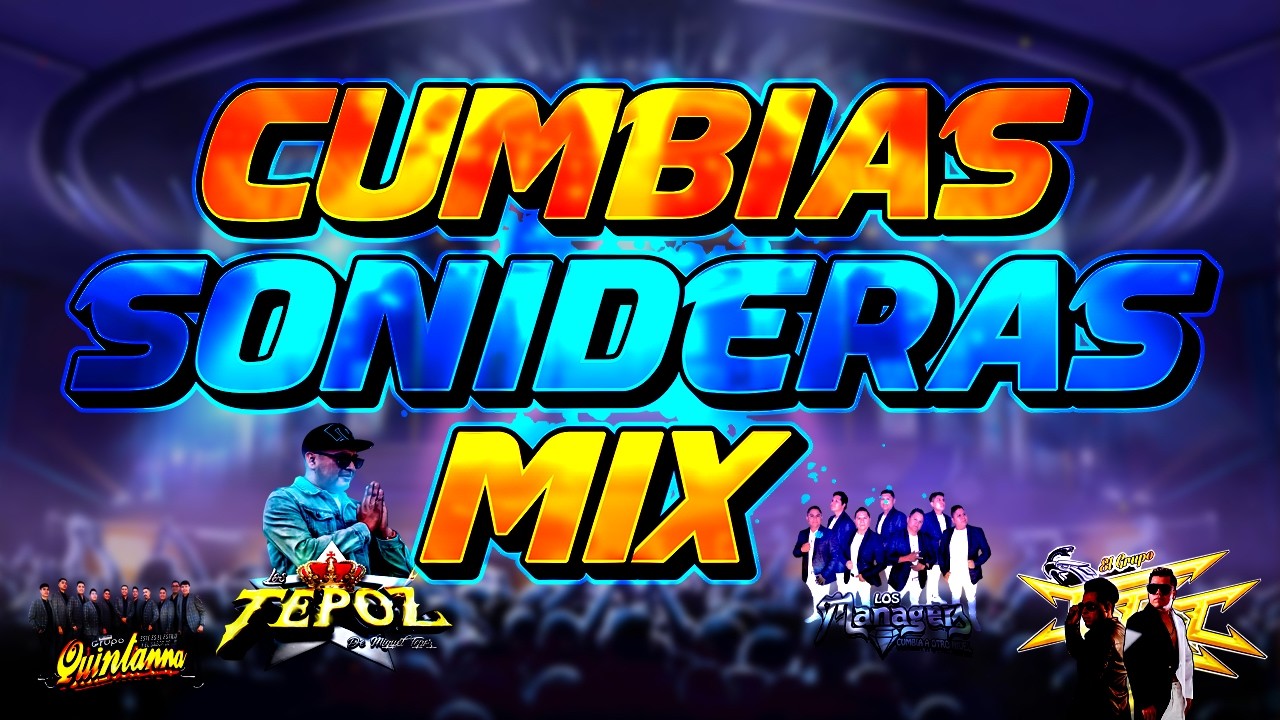 Super Mix Cumbias Sonideras 2026 // Cumbias Perronas Mix Grupo Quintanna, Los Tepoz, Sonido Famoso