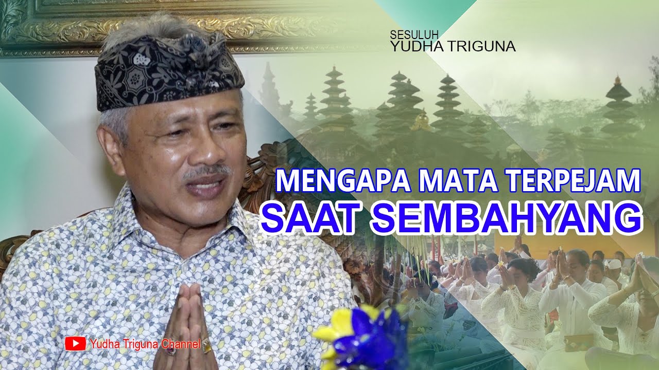 MENGAPA MATA TERPEJAM SAAT SEMBAHYANG ?
