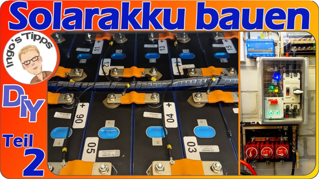 14,4 kWh Solarakku selber bauen BMS Balancer Kapazitätstest DC-Trennschalter Teil 2 | IngosTipps