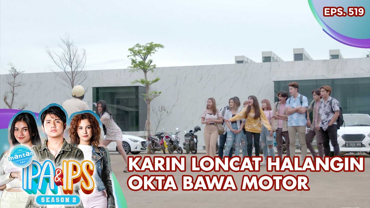 Karin Loncat Halangin Okta Bawa Motor - Mantan Ipa & Ips | Eps. 519 | Part (4/5)