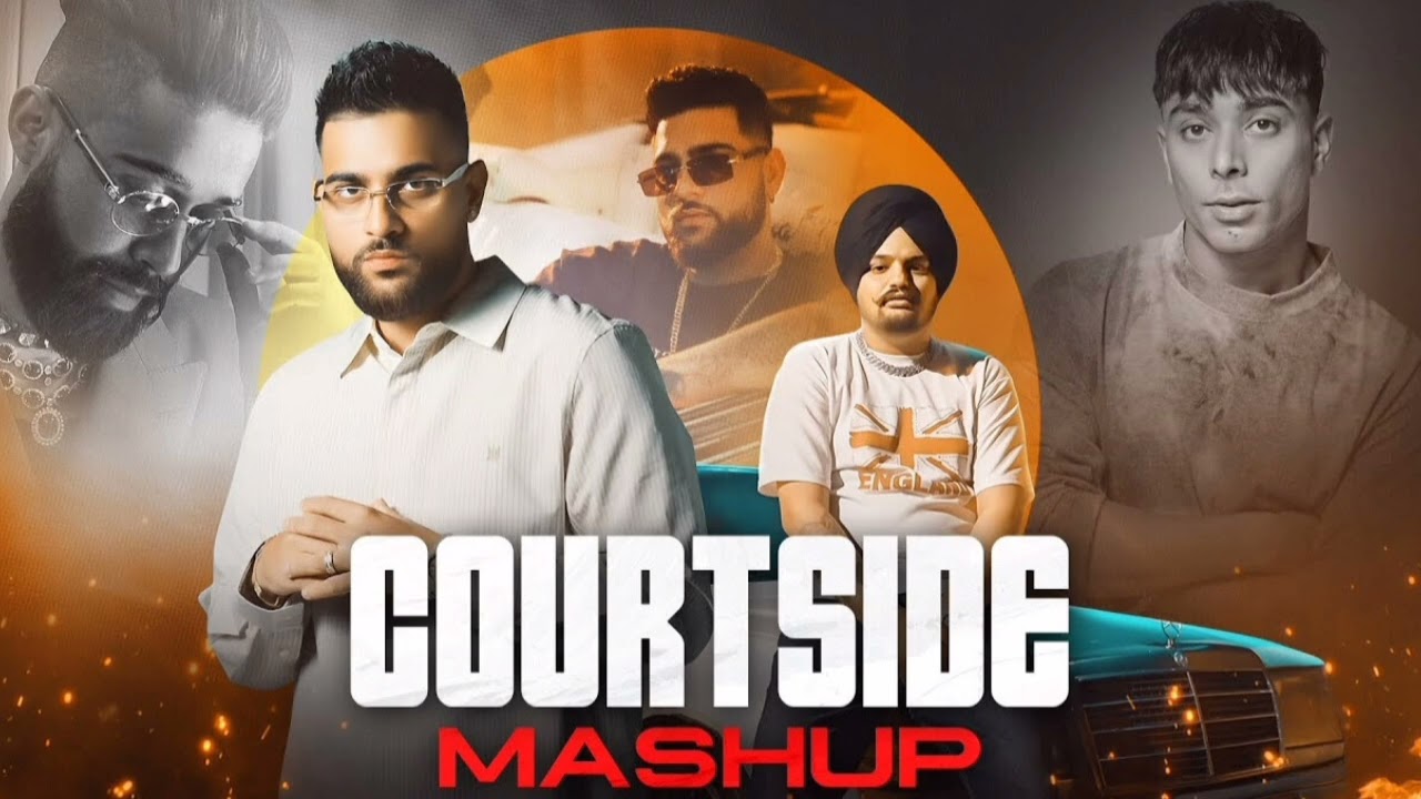 Courtside - Karan Aujla X Sidhu Moose Wala Mashup | Shubh X Navaan Sandhu | Mahesh Suthar 