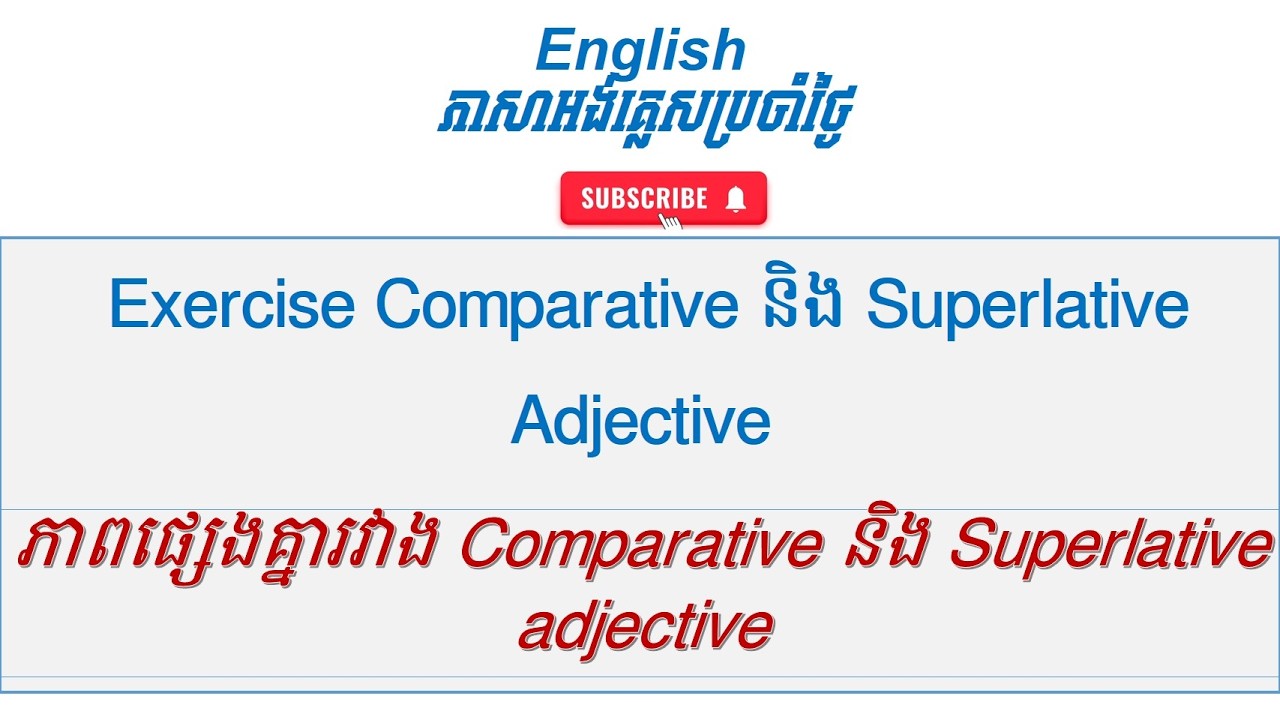 Exercise Comparative and superlative
