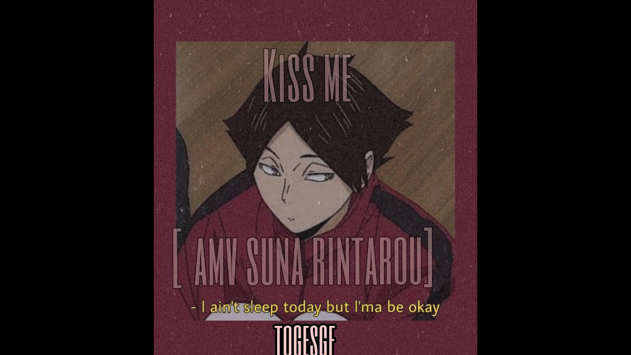 Suna rintarou {amv}