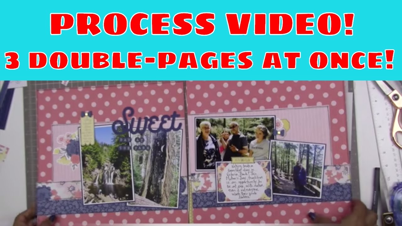 Scrapbooking Process: 3 Doubles Pages at Once with CTMH