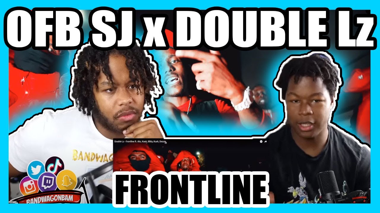 #ofb SJ x Double Lz - Frontline ft. Akz x Kash x Blitty x Kush x Dezzie (Official Video) REACTION