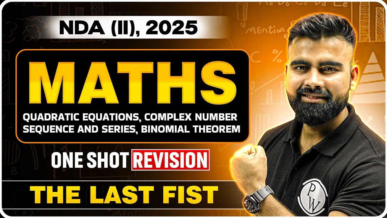 NDA Maths: Maths Marathon For NDA 2 2025 Exam | NDA Maths Marathon | NDA 2 2025 | The Last Fist