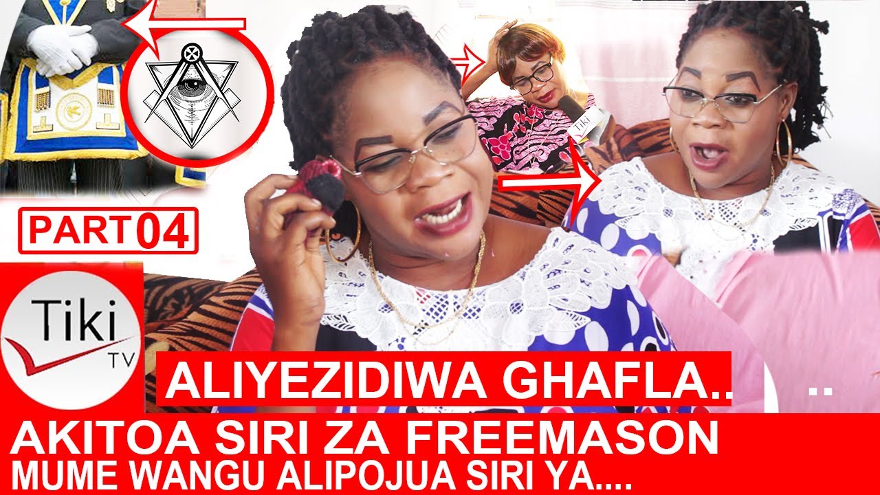 PART 04: MAMA MKOMBOZI ALIYEZIDIWA AKITOA SIRI ZA FREEMASON/ MUME WANGU ALIPOJUA SIRI KUWA NIL..