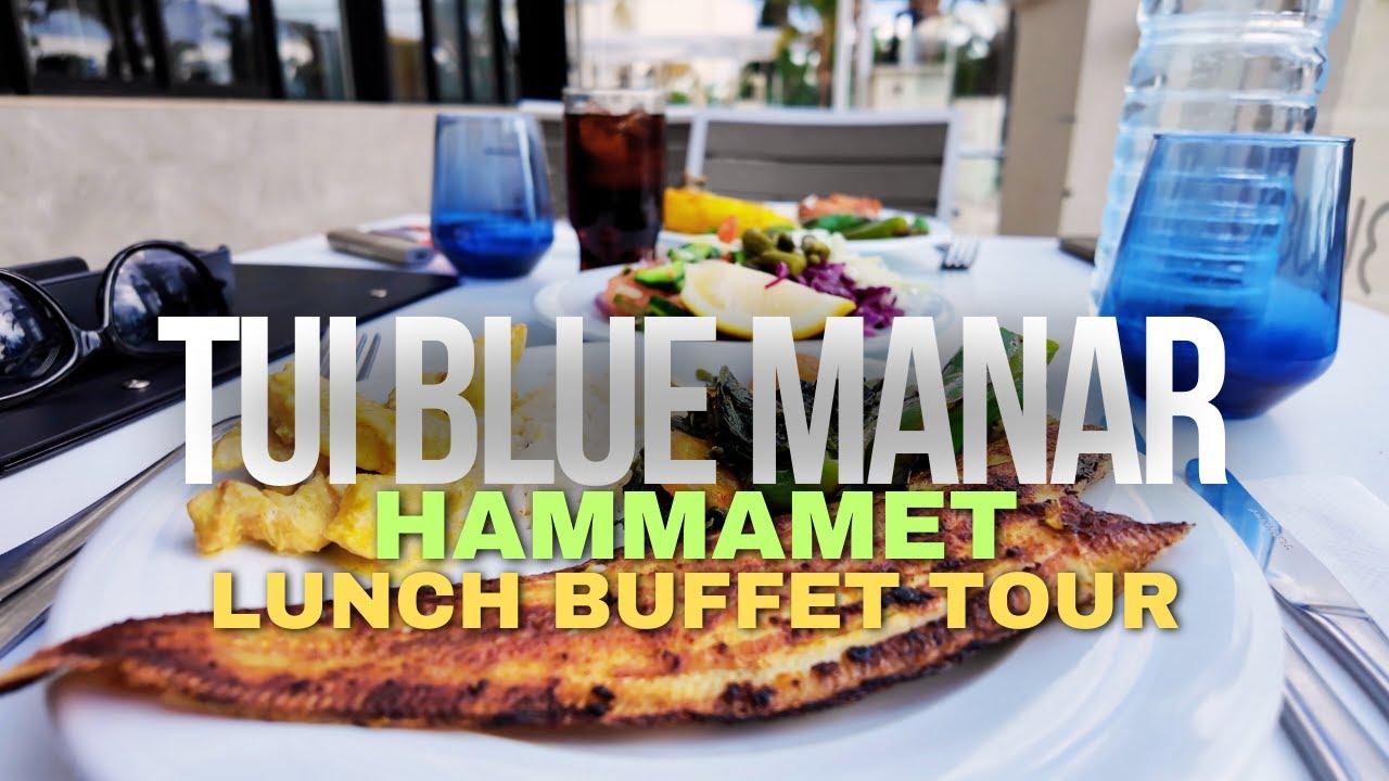 TUI Blue Manar Hammamet Resort Tunisia - What’s on the Lunch Buffet