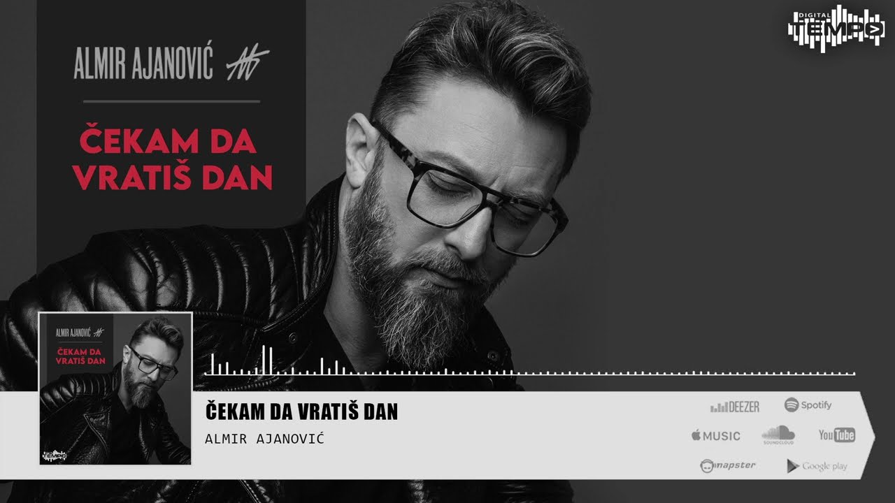 Almir Ajanović - Čekam da vratiš dan (Official Audio)