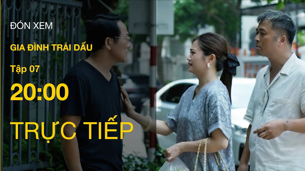 Trực Tiếp Gia Đình Trái Dấu Tập 07 | VTV Giải Trí