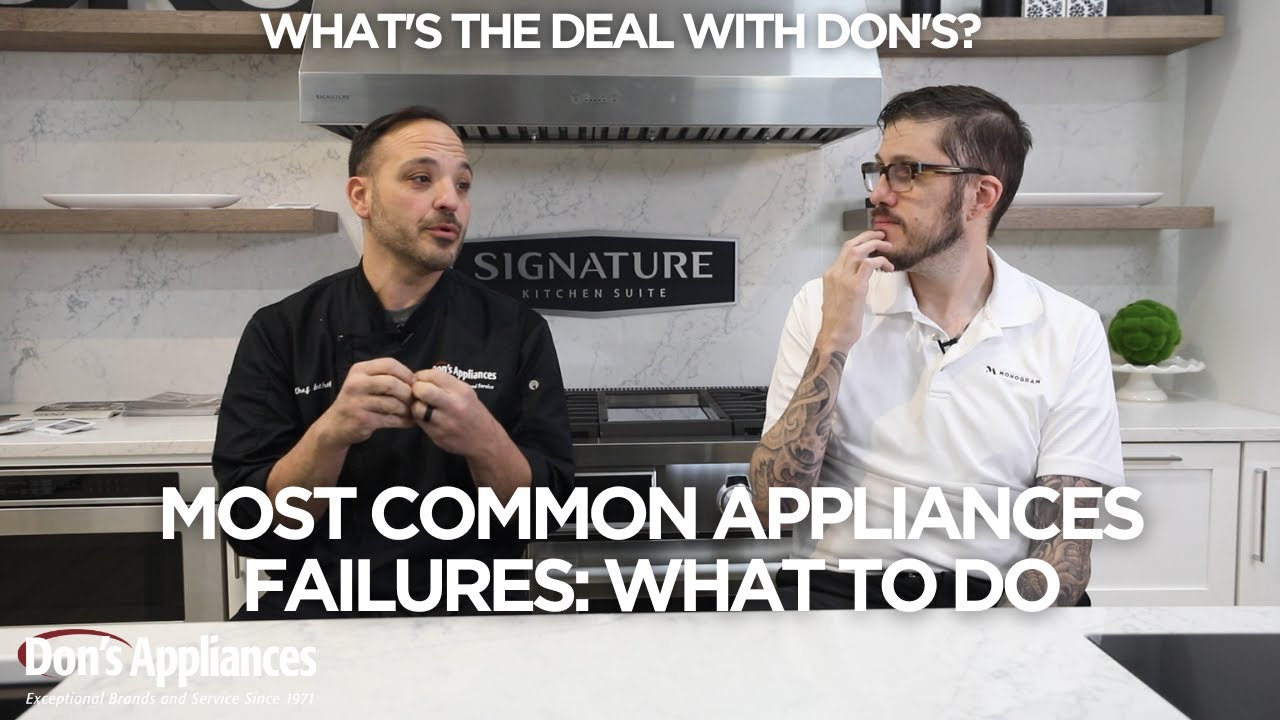 Most Common Appliance Failures & How To Avoid Them | What's the Deal With Don's? | Podcast