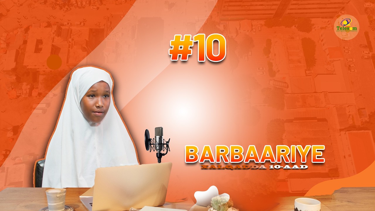 Barbaariye | Erayga sahay waxa laga wadaa... | Xalqadda 10-aad.