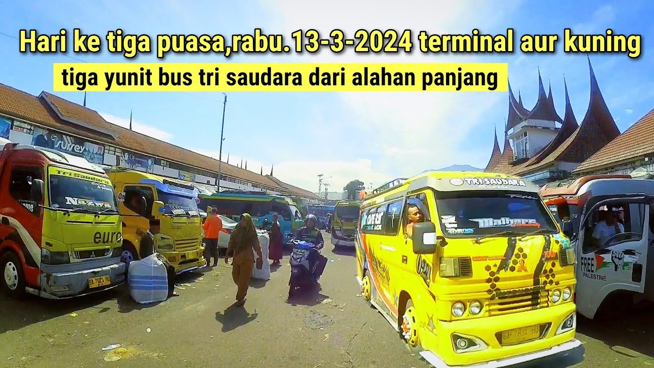 H.tiga puasa,suasana terminal aur kuning @JALANNAGARIMINANG