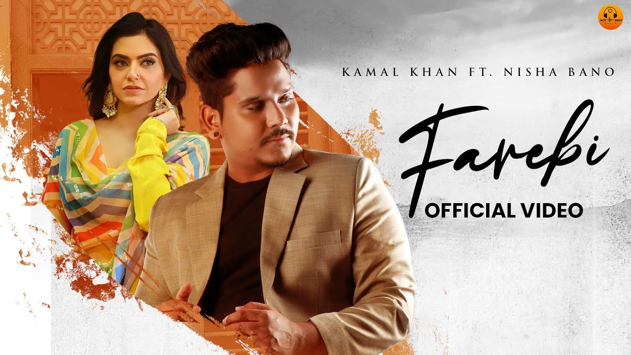 Farebi | Official Video | Kamal Khan | Nisha Bano | Punjabi songs 2025|Punjabi songs 2025