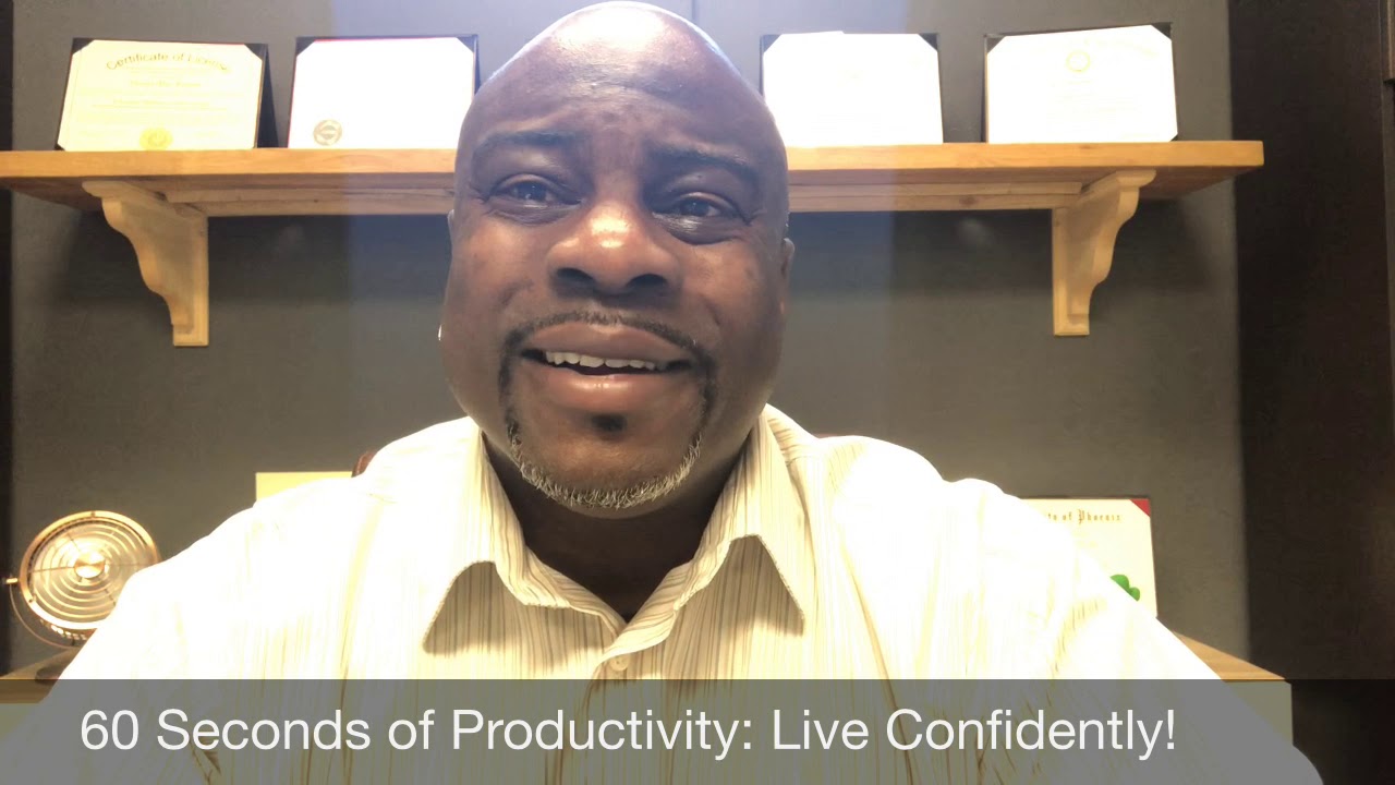 60 Seconds of Productivity Live Confidently!