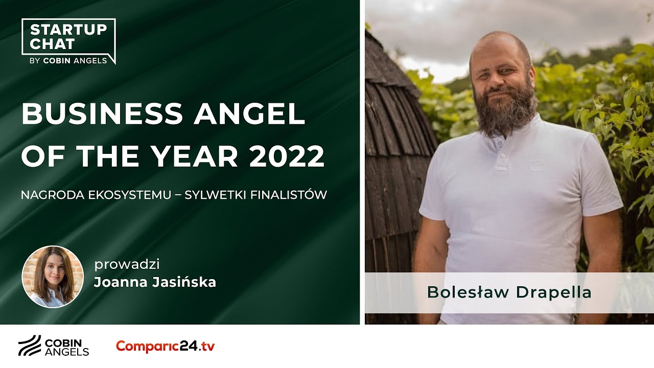 Rozmowa z Bolesławem Drapellą, finalistą Nagrody Ekosystemu Business Angel of the Year 2022