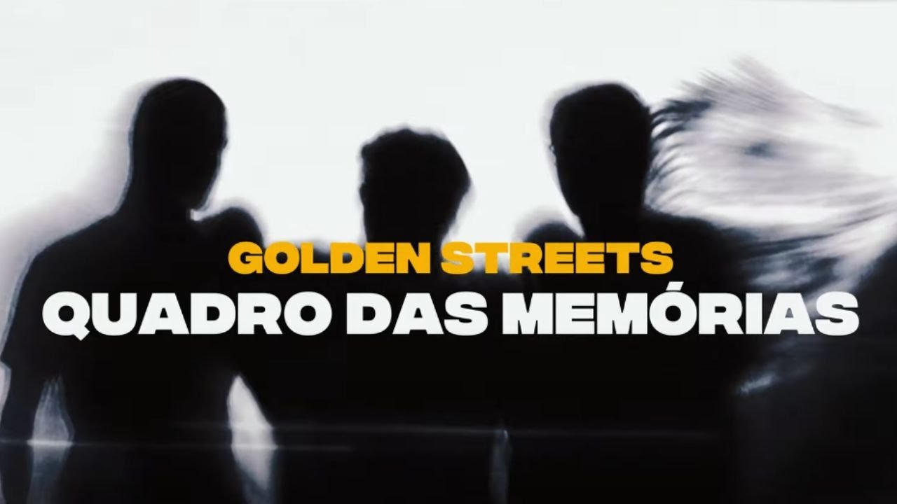 GOLDEN STREETS - QUADRO DAS MEMORIAS (Lyric Video)