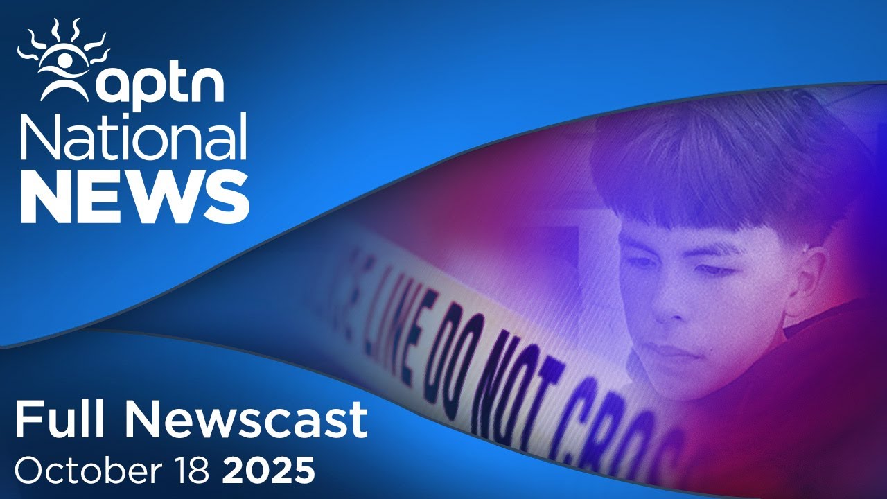 APTN National News: 18 октября 2025 г. – Произведен арест по делу об убийстве Сэмюэля Бёрда, стар...