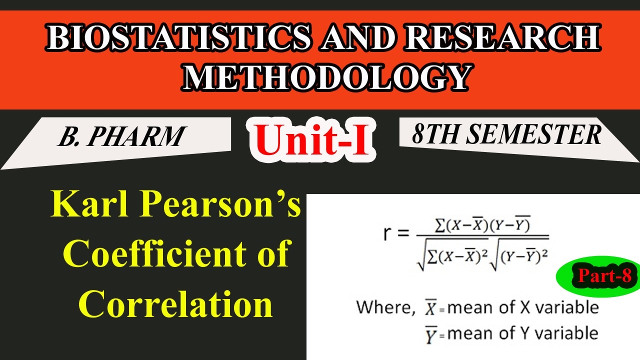 Karl Pearson’s Coefficient of Correlation | B.Pharm 8th Sem | Biostatistics & Research Methodology