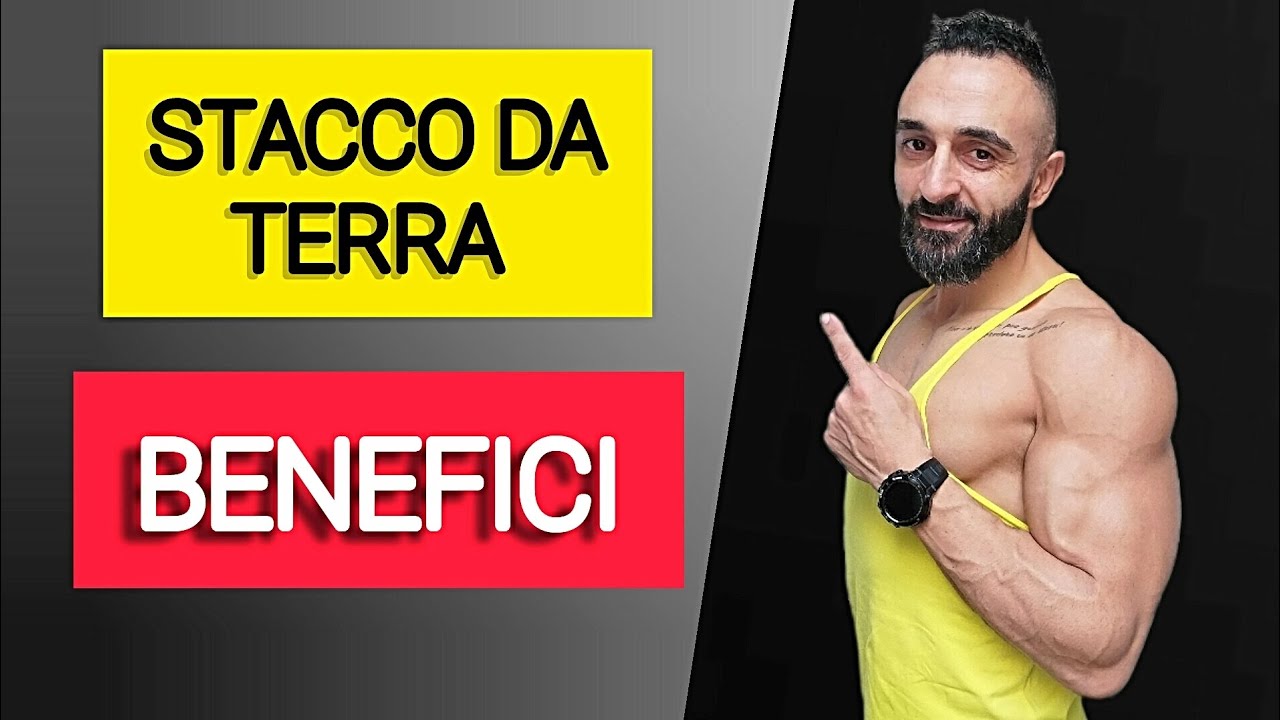 STACCO DA TERRA:QUALI SONO I SUOI BENEFICI .