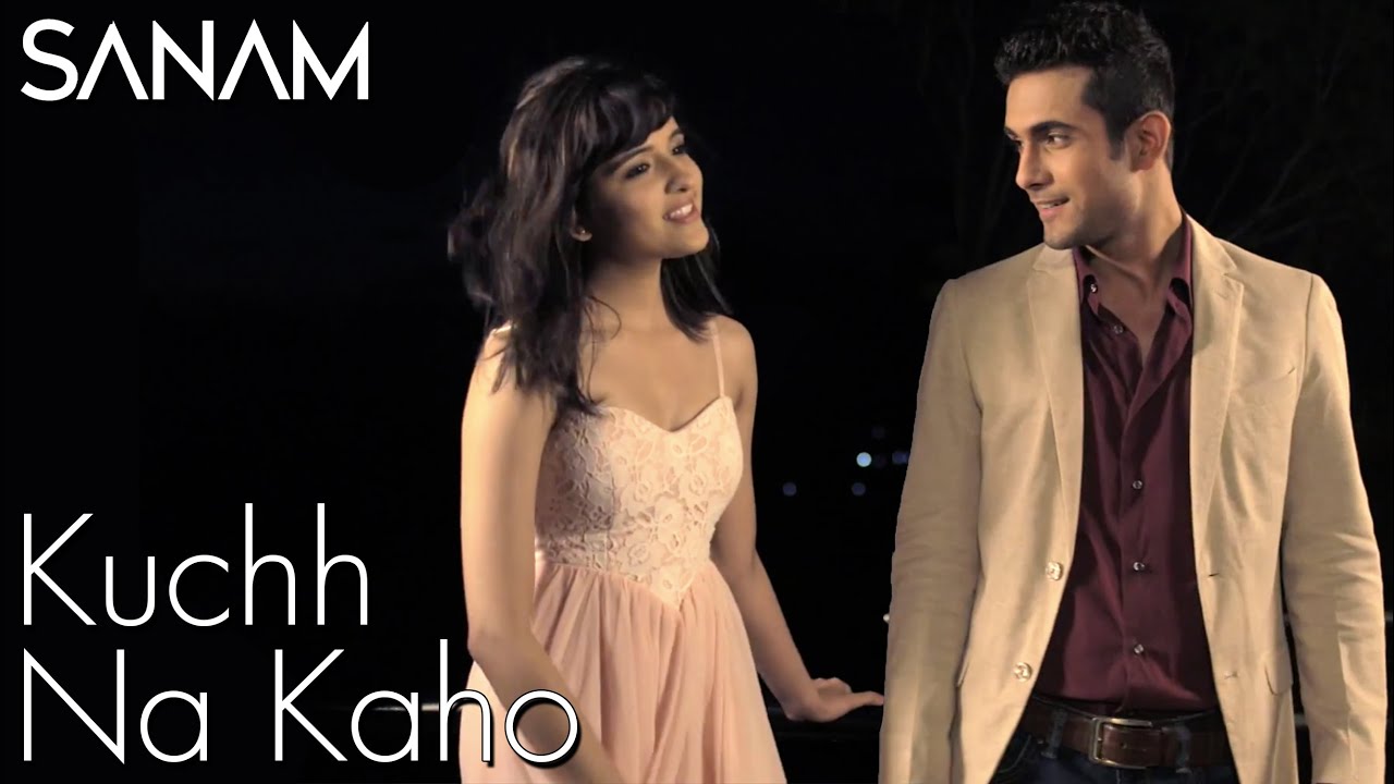 SANAM - Kuch Na Kaho - Ft. Shirley Setia