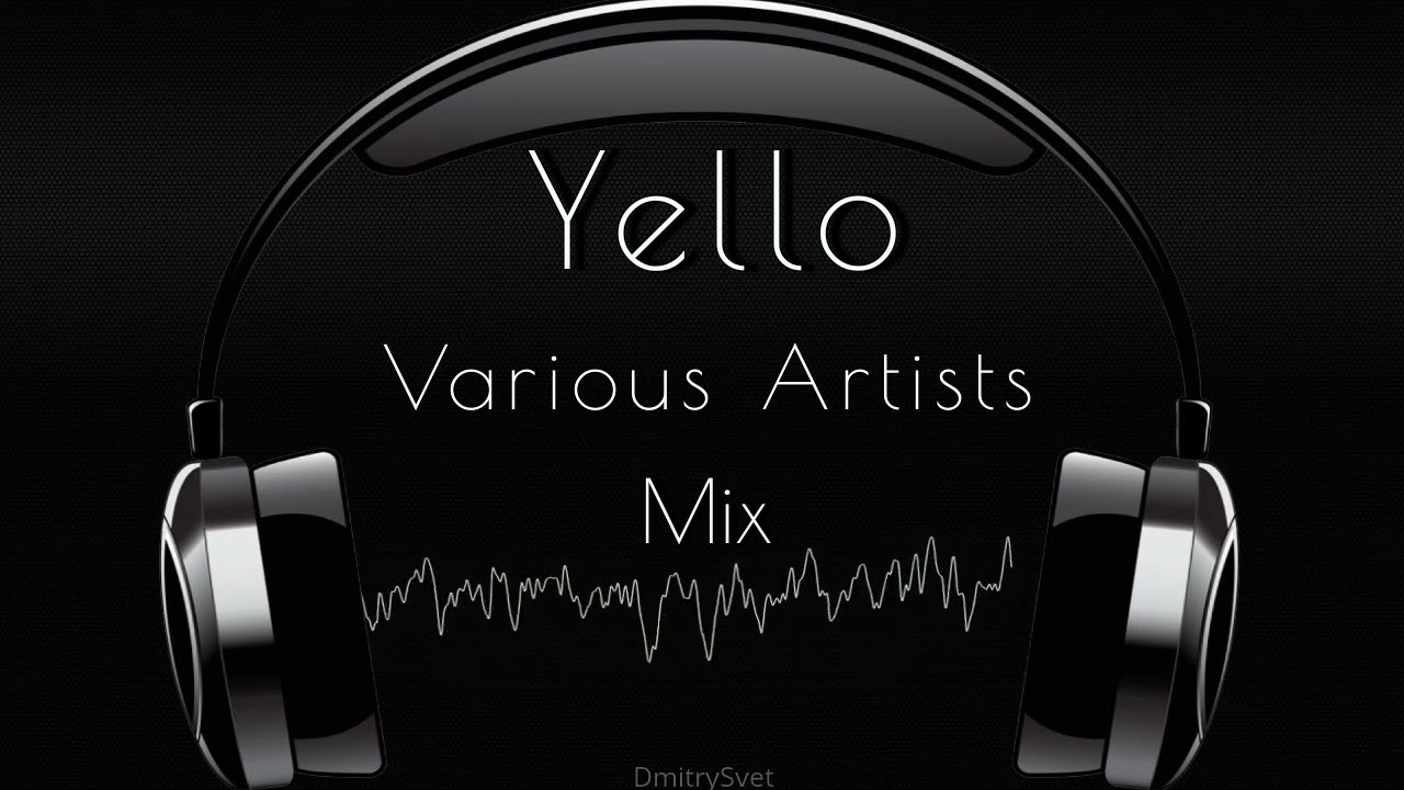Yello + Various Artists Mix 2024