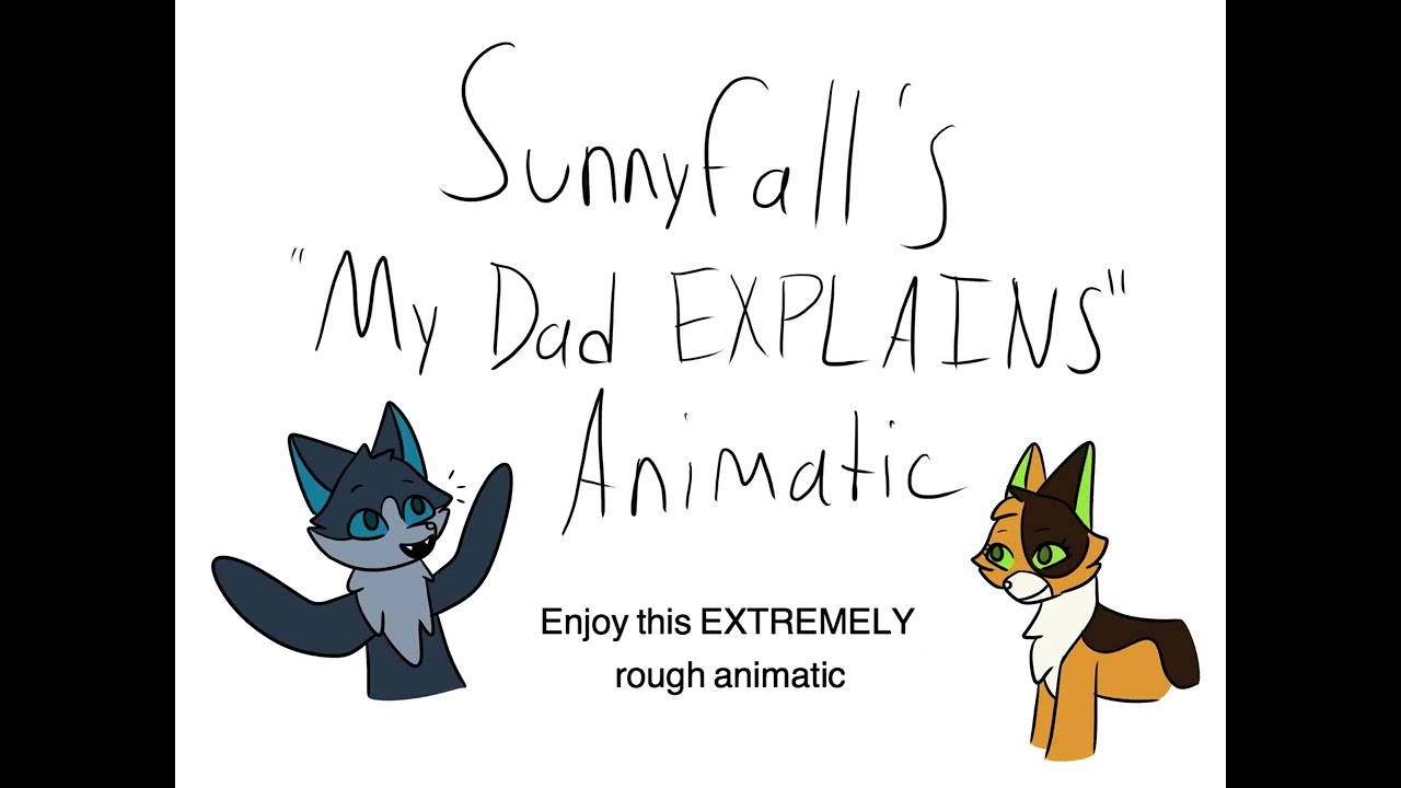 Sunnyfall’s dad tries to explain warrior cats (rough animatic)