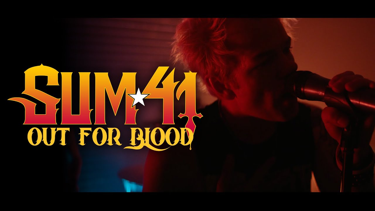 Sum 41 - Out For Blood (Official Music Video)