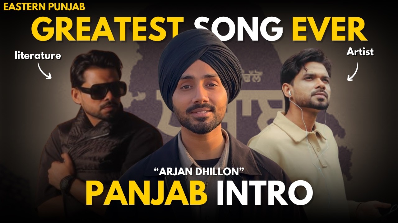 Panjab Intro Explained: Arjan Dhillon&rsquo;s Vision of Panjab