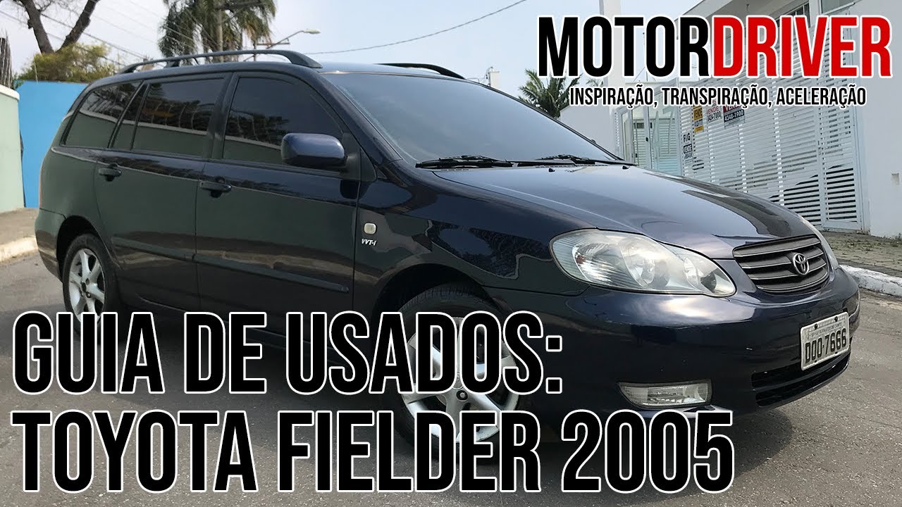 Toyota Fielder: Dicas para uma boa compra.