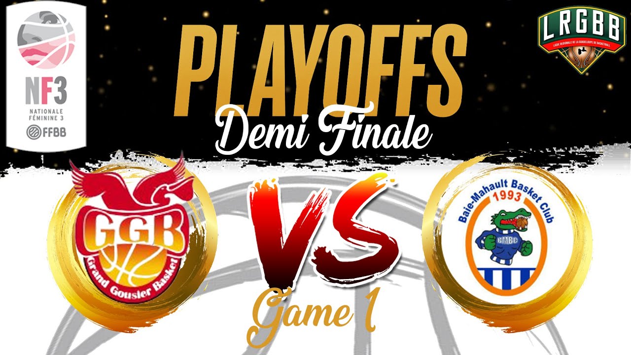 🏀[SF] DEMI FINALE PLAYOFFS : GGB VS BMBC