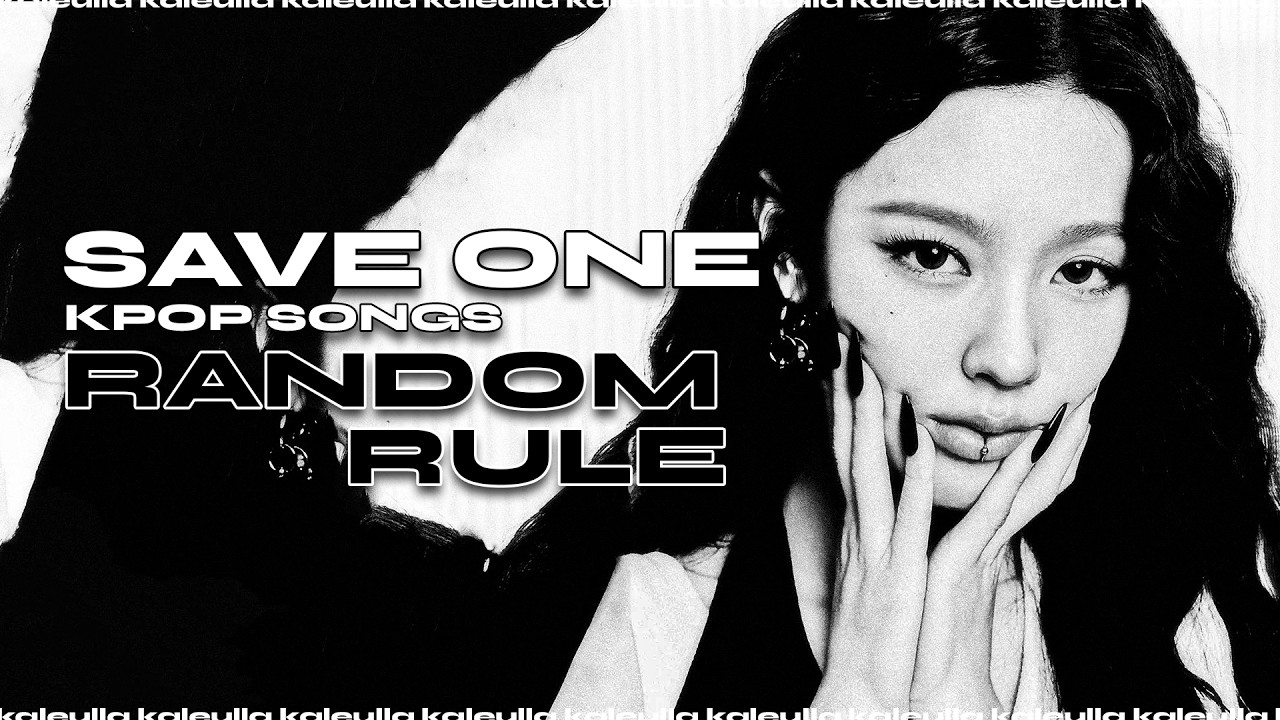 SAVE ONE KPOP SONG || RANDOM RULE [KPOP GAME]
