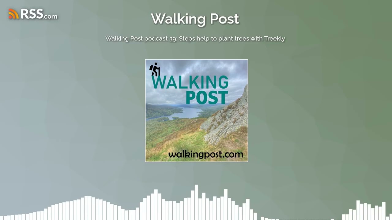 Walking Post podcast 39: Steps help to plant trees with Treekly
