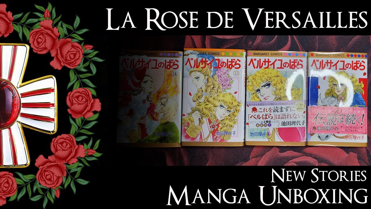 The Rose of Versailles - UNBOXING - New Stories