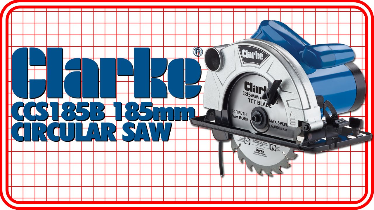 Clarke CCS185B 185mm Circular Saw