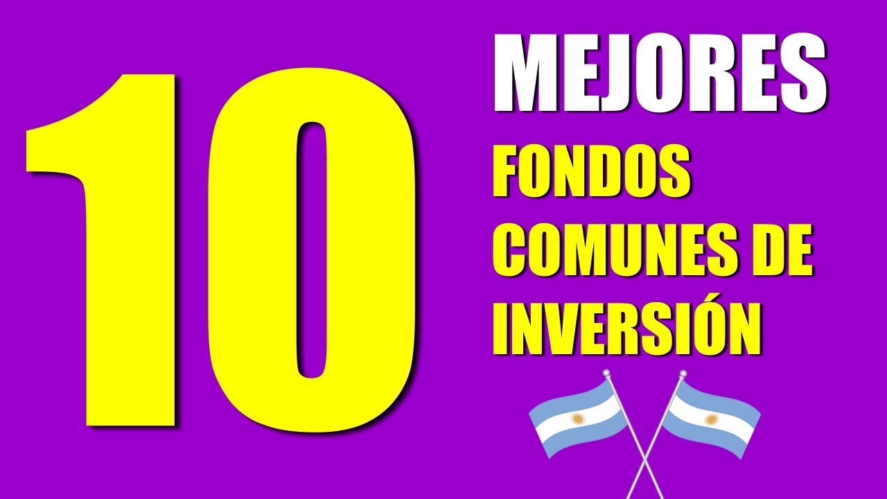 ✅10 MEJORES Fondos Comunes de Inversión de Argentina 2019 | Emprender Simple
