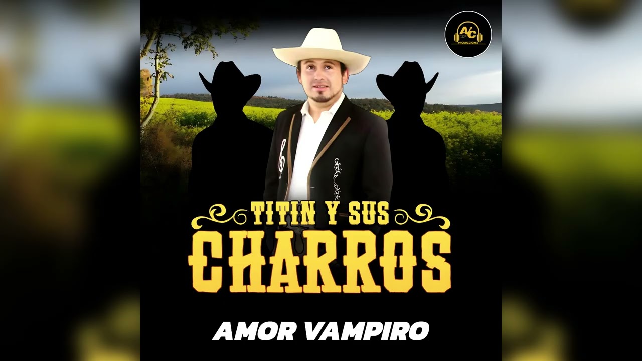 Titin Y Sus Charros - Megamix (CD AMOR VAMPIRO)