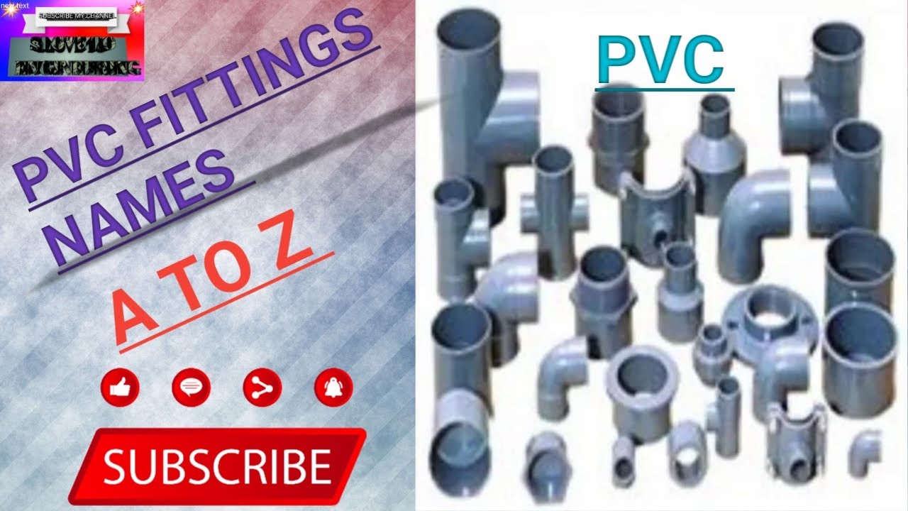 PVC fittings names ! All types of plumbing related material A to Z.
