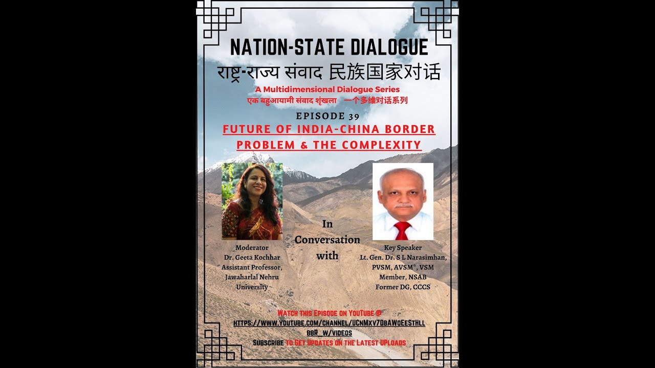Future of India-China Border Problem & the Complexity|Ep39|Nation-State Dialogue|民族国家对话|राष्ट्र.....