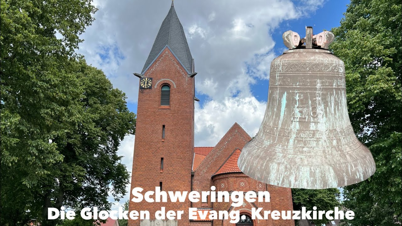 Schweringen I Evang.-Luth. Kreuzkirche I Geläutepräsentation der Glocken