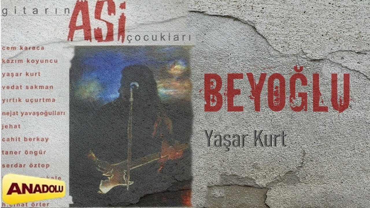 Beyoğlu - Gitarın Asi Çocukları [Yaşar Kurt] | 2013 © Anadolu Müzik Yapım