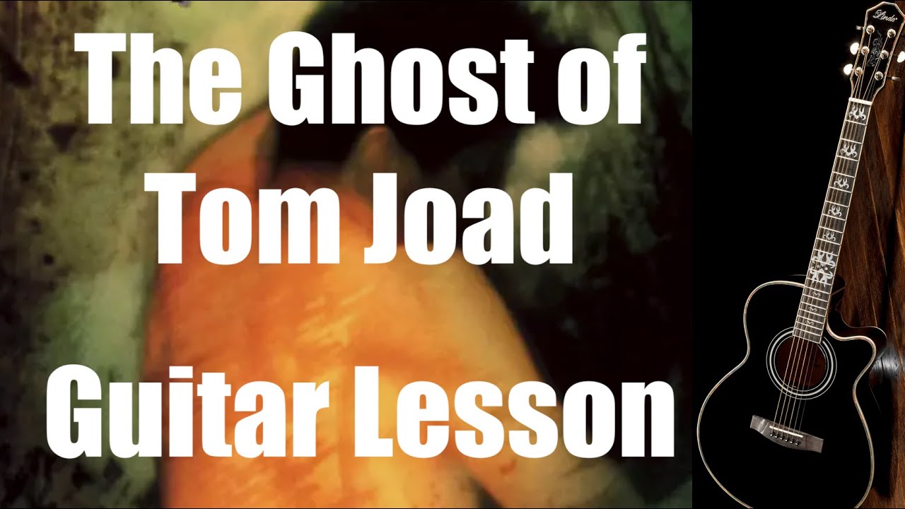 The Ghost of Tom Joad - Guitar Lesson (Bruce Springsteen)