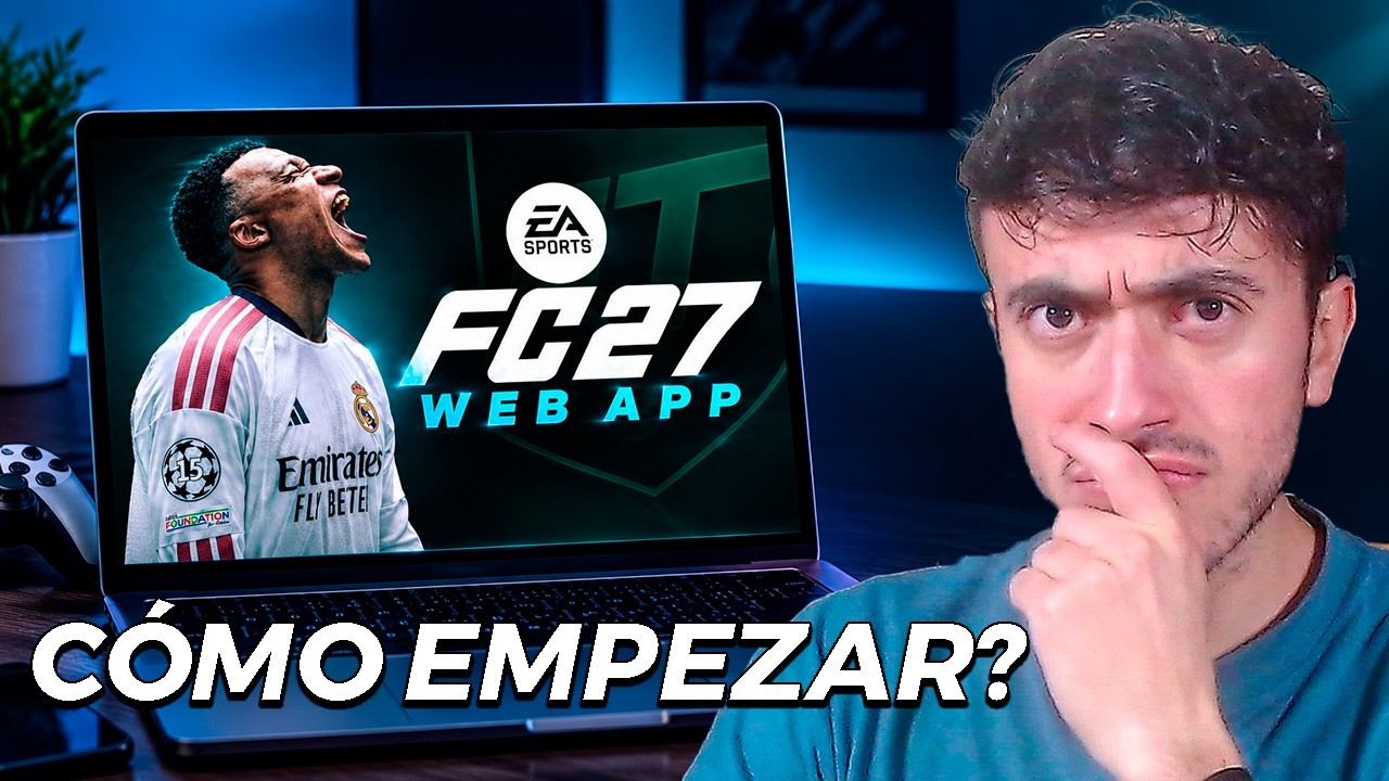 C&Oacute;MO EMPEZAR en la WEB APP de FC27