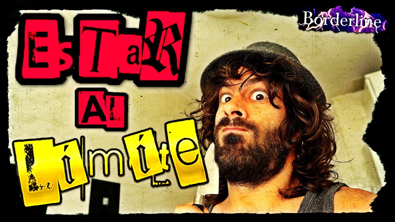 TRASTORNO LIMITE de la PERSONALIDAD (TLP o Borderline)