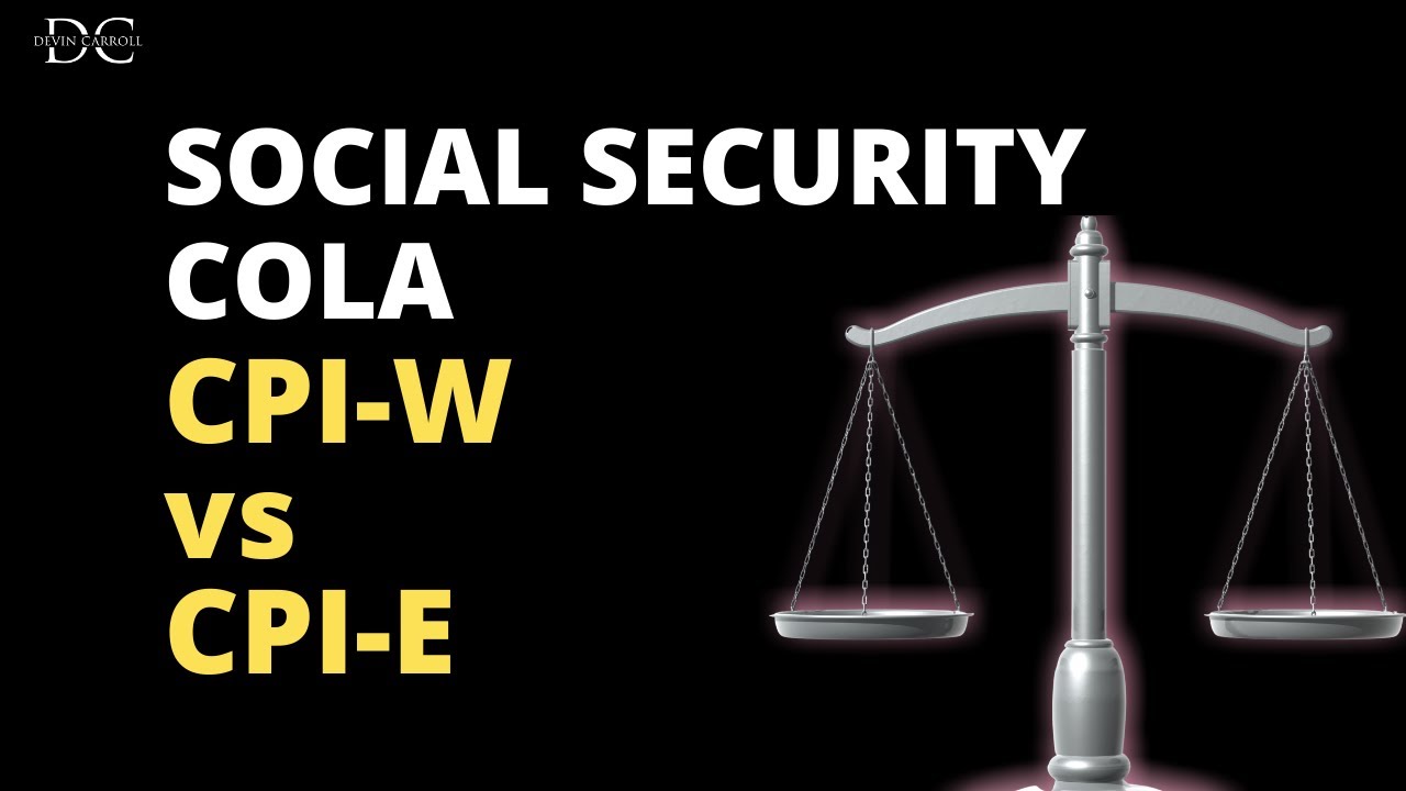 CPI-E vs CPI-W: Social Security Cost of Living Adjustment