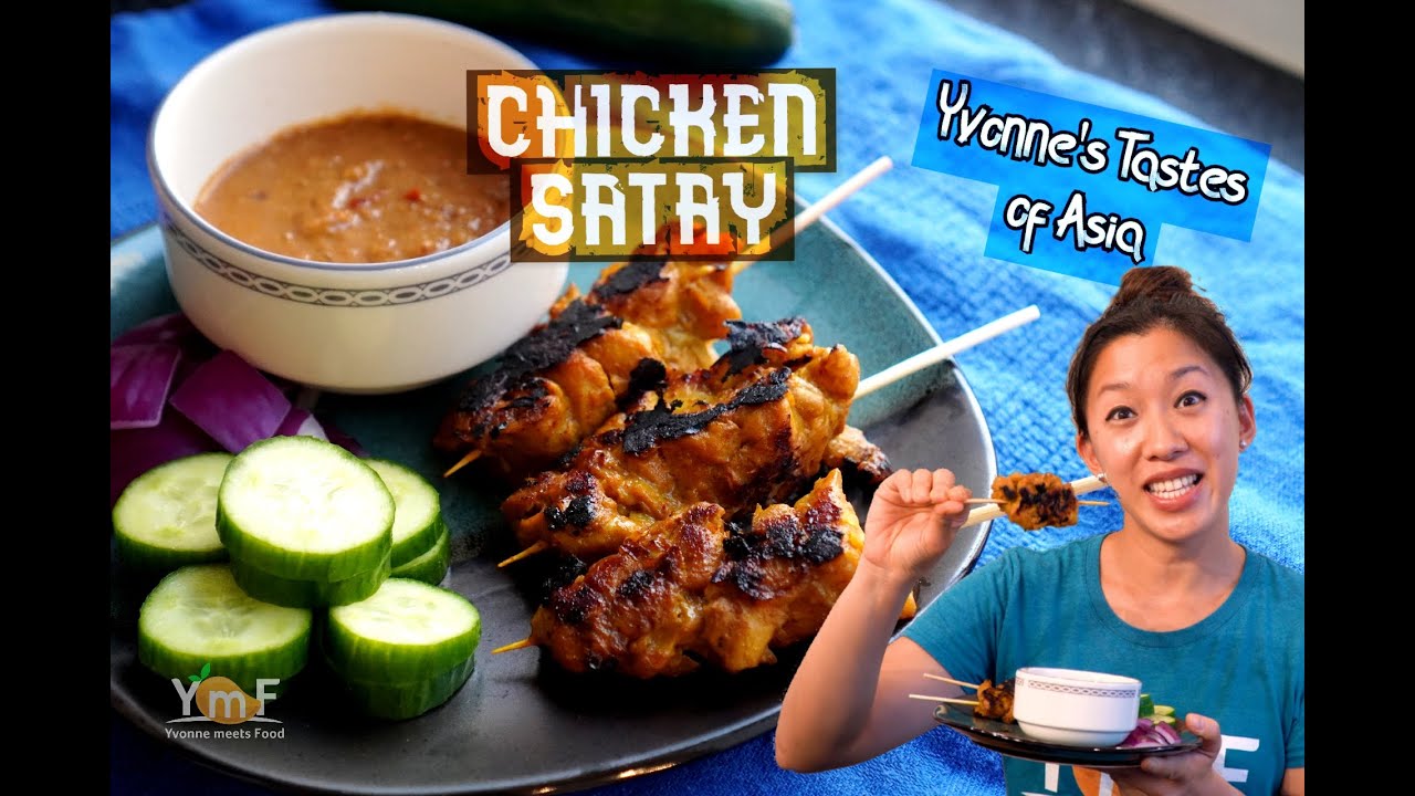 S1E5: Yvonne's Tastes of Asia - Malaysia - Chicken Satay with Spicy Peanut Sauce .. So Succulent!!