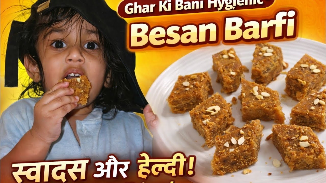 Besan Ki Barfi Recipe | Soft & Melt in Mouth | Ghar Ki Bani Hygienic Barfi | Easy Sweet Recipe