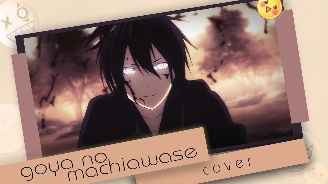 【Minachu x Koji】 Goya No Machiawase - Noragami【cover】